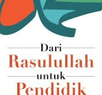 Image of Dari Rosulullah Untuk Pendidik